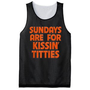 Sundays Are For Kissing Titties Funny Gag Gift For Friends Mesh Reversible Basketball Jersey Tank