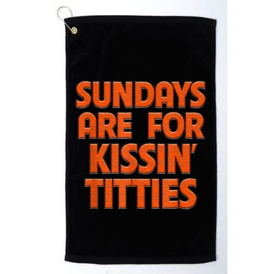 Sundays Are For Kissing Titties Funny Gag Gift For Friends Golf Towel