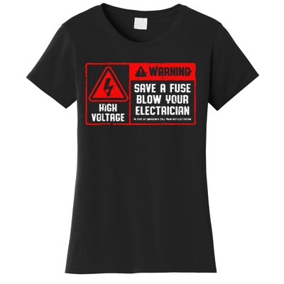 Save A Fuse Blow Your Electrician Lineman Women's T-Shirt