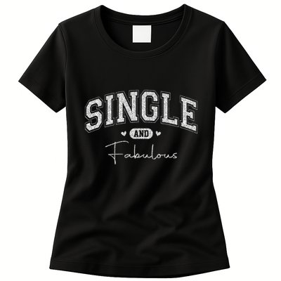 Single And Fabulous Womens T-Shirt