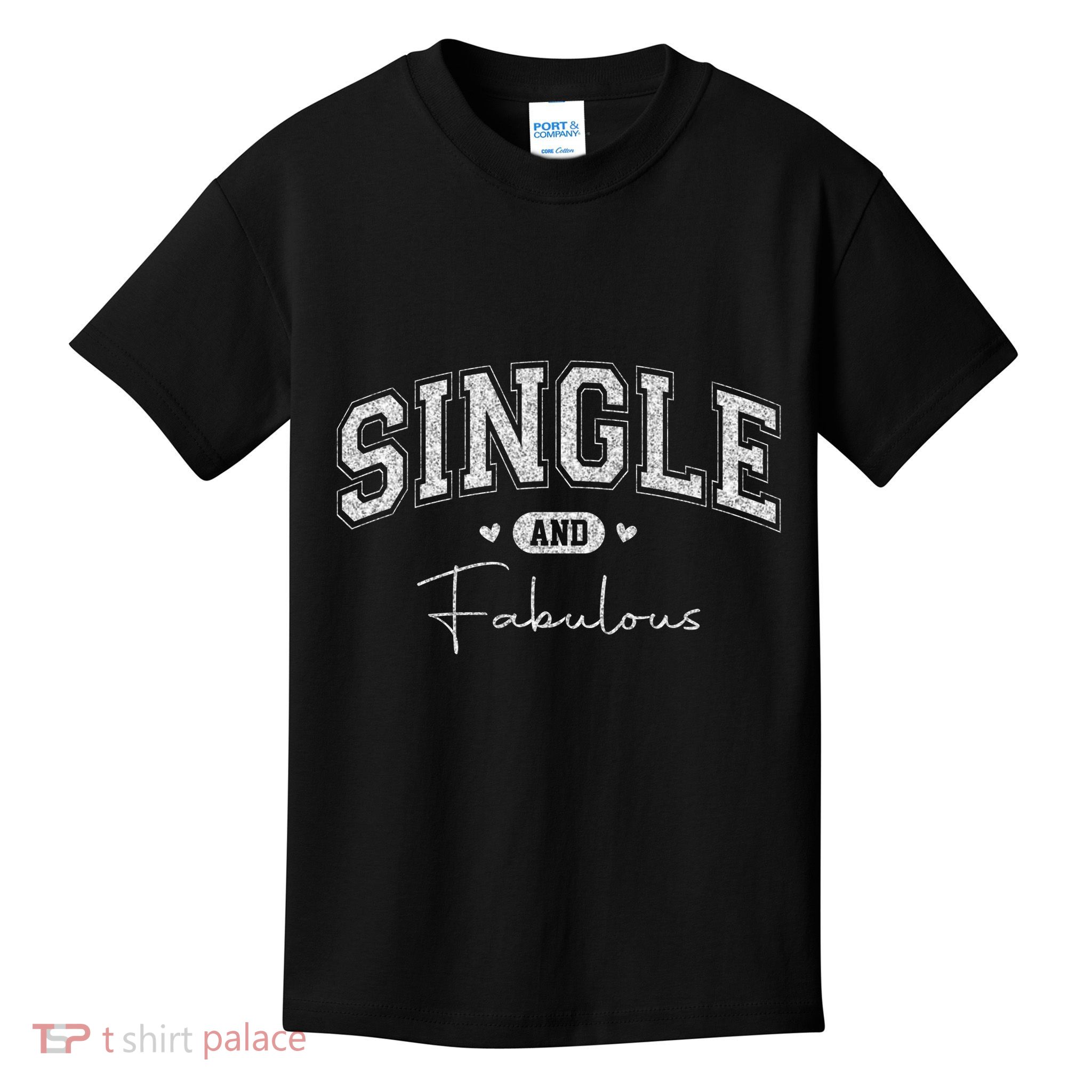 Single And Fabulous Kids T-Shirt