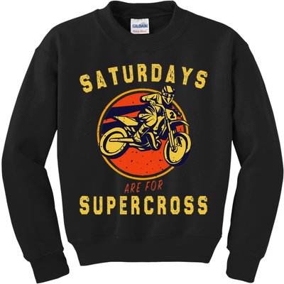 Saturdays Are For Supercross Dirt Bike Mx Racing Biker Kids Sweatshirt