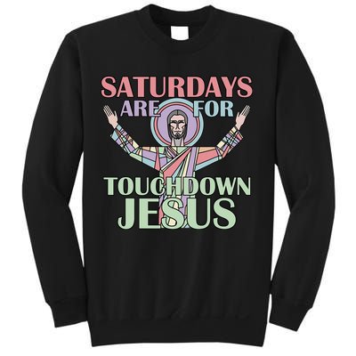 Saturdays Are For Touchdown Jesus Christian Sweatshirt