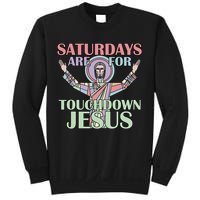 Saturdays Are For Touchdown Jesus Christian Sweatshirt