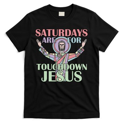 Saturdays Are For Touchdown Jesus Christian T-Shirt