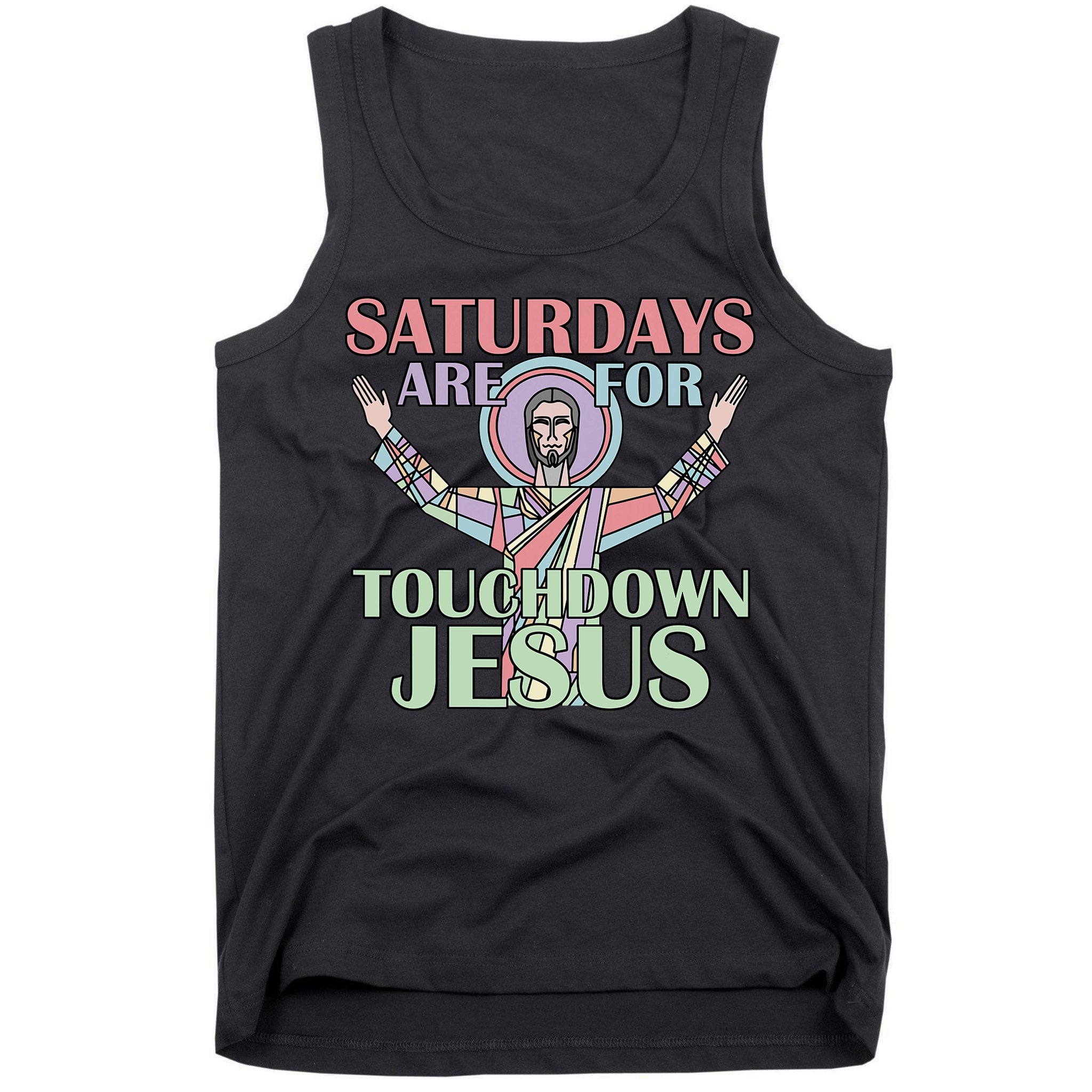 Saturdays Are For Touchdown Jesus Christian Tank Top