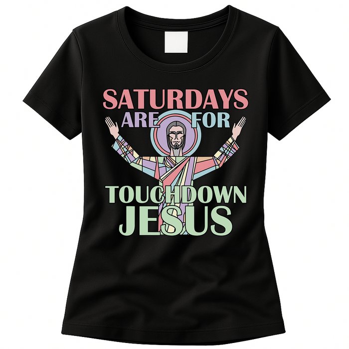 Saturdays Are For Touchdown Jesus Christian Womens T-Shirt