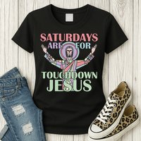 Saturdays Are For Touchdown Jesus Christian Womens T-Shirt