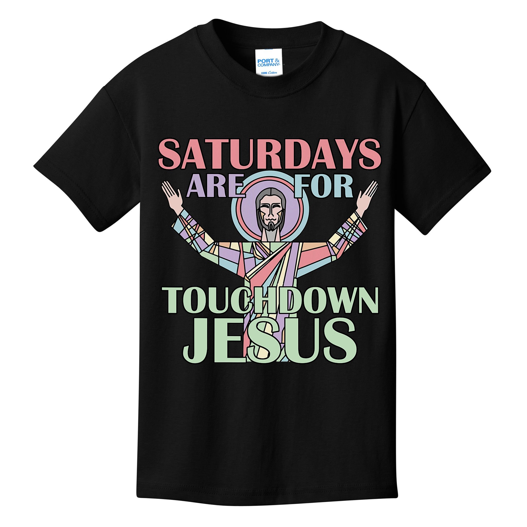 Saturdays Are For Touchdown Jesus Christian Kids T-Shirt