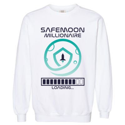 Safemoon Cryptocurrency Millionaire Loading Bar Garment-Dyed Sweatshirt