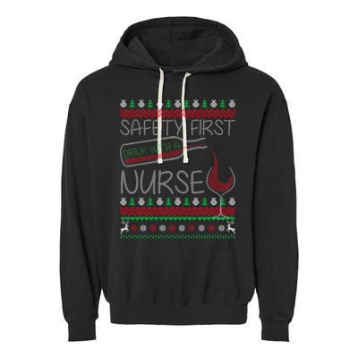 Safety First Drink With A Nurse Ugly Sweater Garment-Dyed Fleece Hoodie