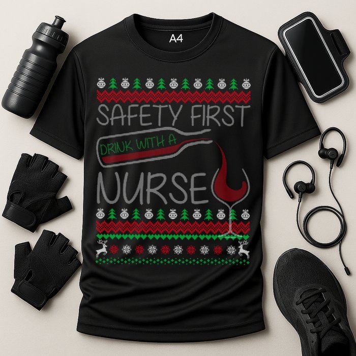 Safety First Drink With A Nurse Ugly Sweater Cooling Performance Crew T-Shirt