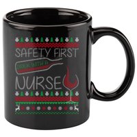 Safety First Drink With A Nurse Ugly Sweater 11oz C Handle Ceramic Mug