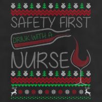 Safety First Drink With A Nurse Ugly Sweater Trucker Hat