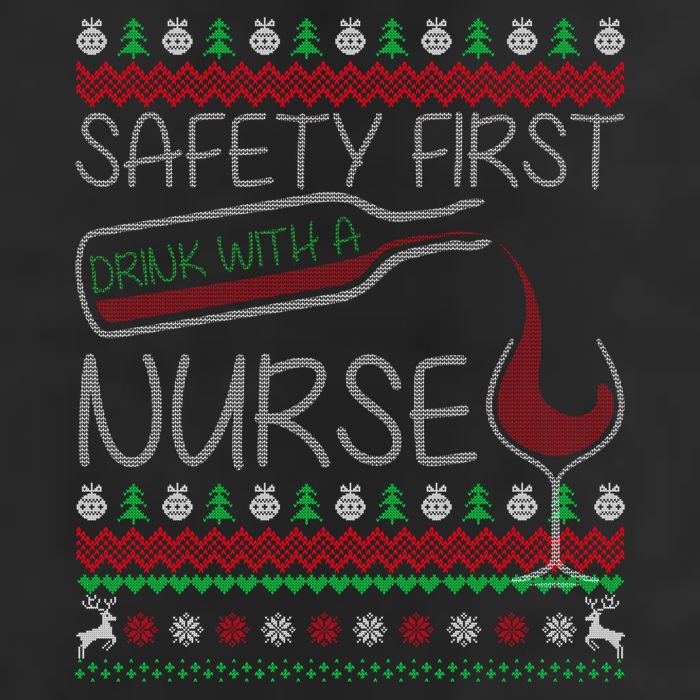 Safety First Drink With A Nurse Ugly Sweater Trucker Hat