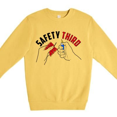 Safety Third Firecrackers Fourth of July Premium Crewneck Sweatshirt