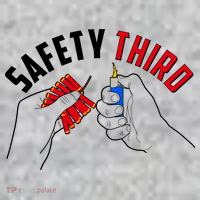 Safety Third Firecrackers Fourth of July T-Shirt