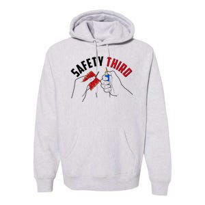 Safety Third Firecrackers Fourth of July Premium Hoodie