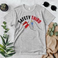 Safety Third Firecrackers Fourth of July Premium T-Shirt