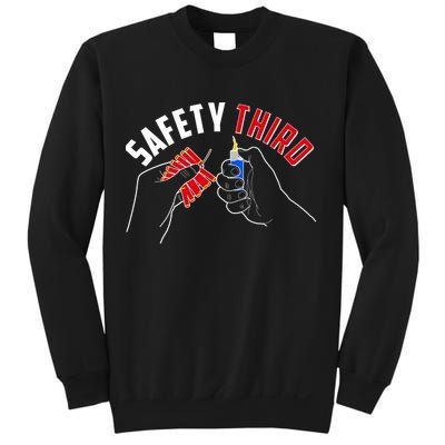 Safety Third Firecrackers Fourth of July Sweatshirt