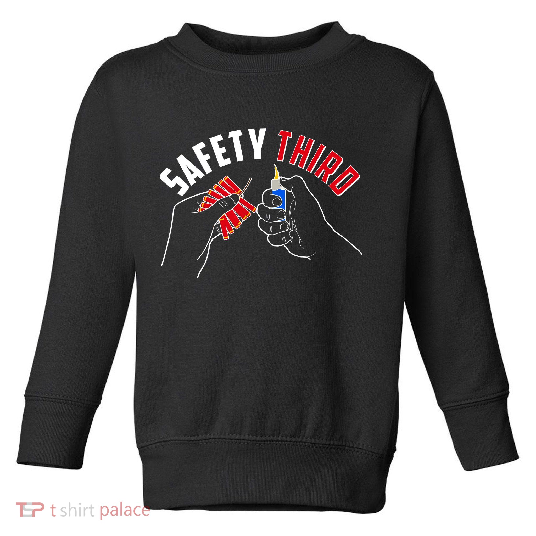 Safety Third Firecrackers Fourth of July Toddler Sweatshirt