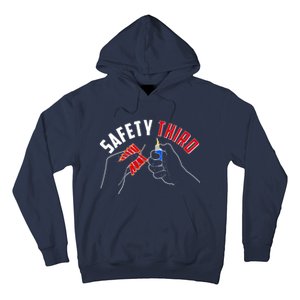 Safety Third Firecrackers Fourth of July Hoodie