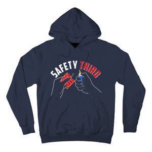 Safety Third Firecrackers Fourth of July Tall Hoodie