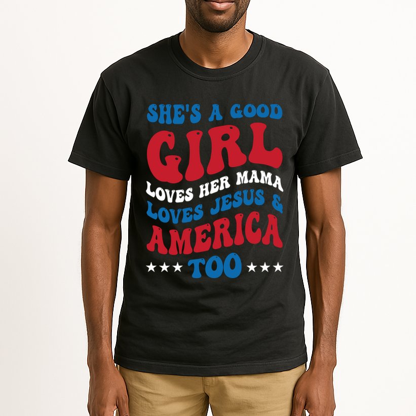 Shes A Good Girl Loves Her Mama Jesus & America Too Groovy Tall T-Shirt