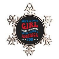 Shes A Good Girl Loves Her Mama Jesus & America Too Groovy Metallic Star Ornament