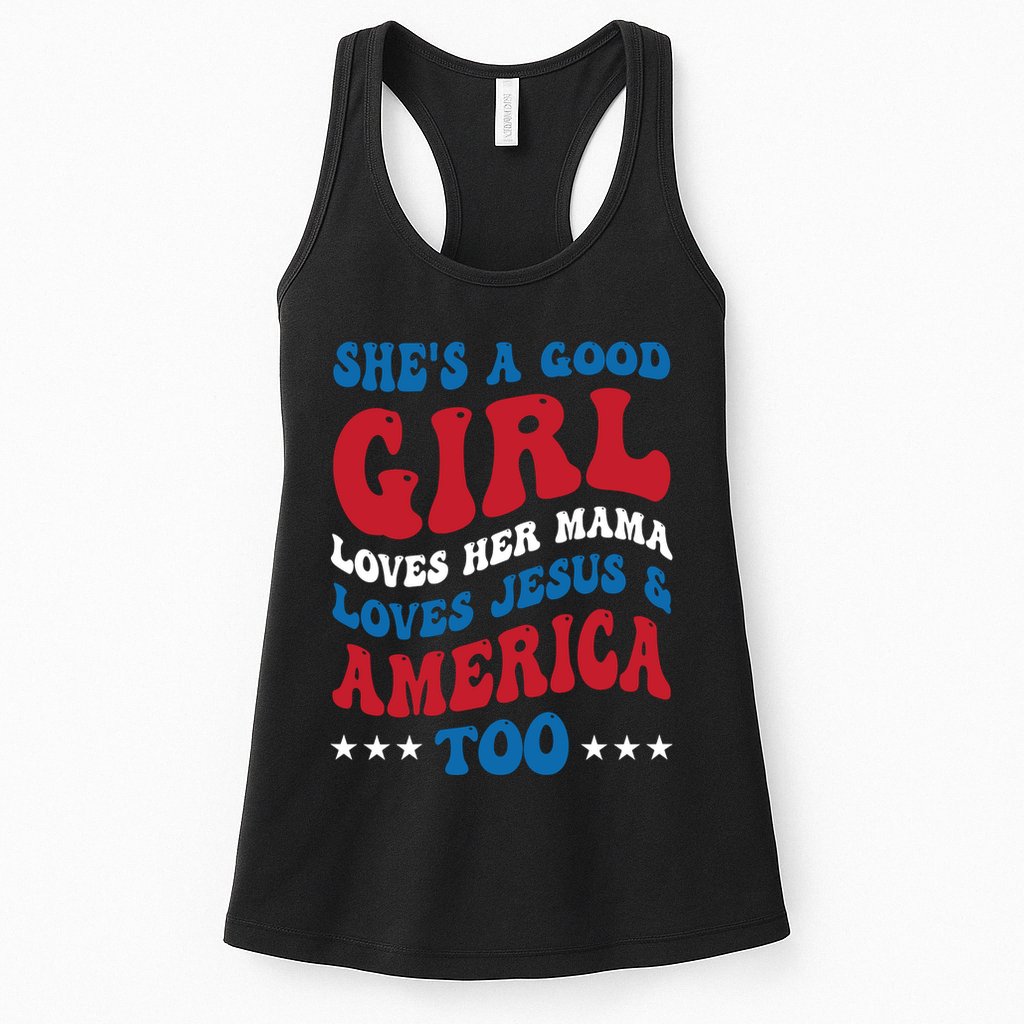 Shes A Good Girl Loves Her Mama Jesus & America Too Groovy Womens Tank Top
