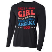 Shes A Good Girl Loves Her Mama Jesus & America Too Groovy Cooling Performance Long Sleeve Crew