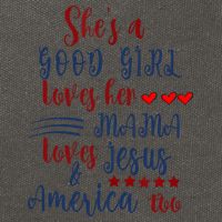 Shes A Good Girl Loves Her Mama Loves Jesus & America Too Cotton Canvas Backpack