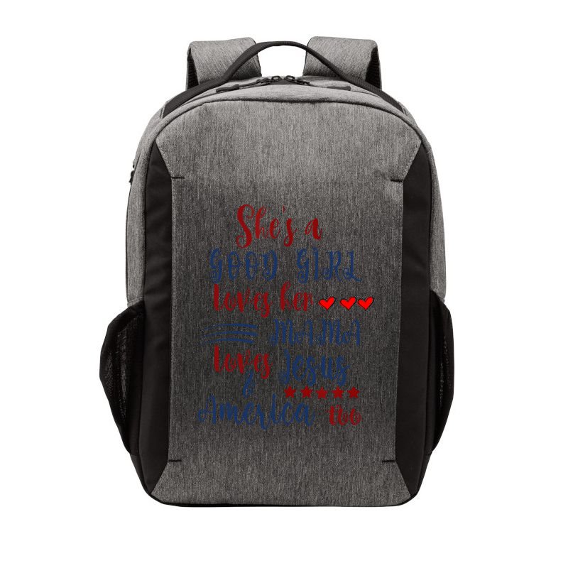 Shes A Good Girl Loves Her Mama Loves Jesus & America Too Vector Backpack