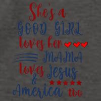 Shes A Good Girl Loves Her Mama Loves Jesus & America Too Vector Backpack