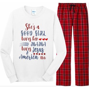 She's A Good Loves Her Mama Loves Jesus & America Too Long Sleeve Pajama Set