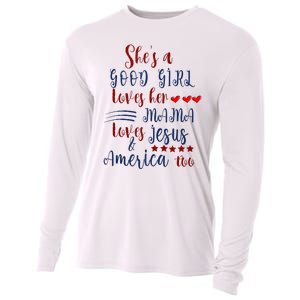 She's A Good Loves Her Mama Loves Jesus & America Too Cooling Performance Long Sleeve Crew