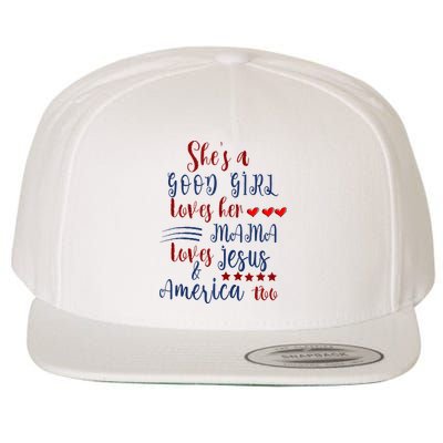 She's A Good Loves Her Mama Loves Jesus & America Too Wool Snapback Cap