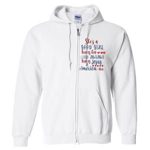 She's A Good Loves Her Mama Loves Jesus & America Too Full Zip Hoodie