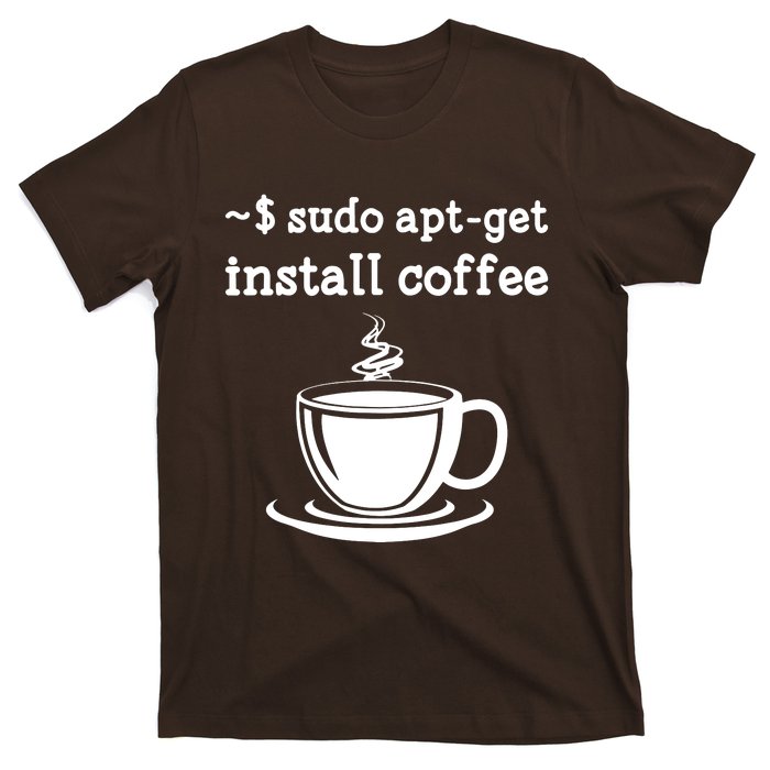 Sudo Apt Get Install Coffee T-Shirt