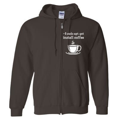 Sudo Apt Get Install Coffee Full Zip Hoodie