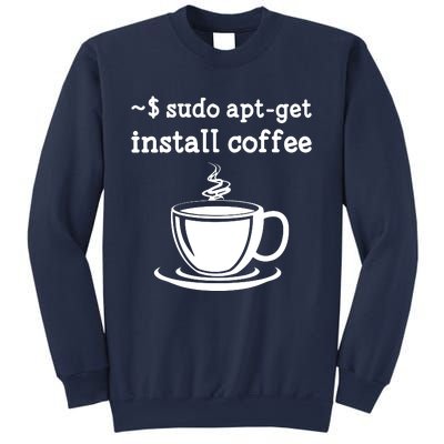 Sudo Apt Get Install Coffee Sweatshirt