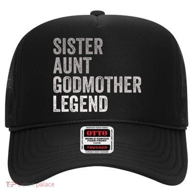 Sister Aunt Godmother Legend Auntie Godparent Proposal High Crown Mesh Back Trucker Hat