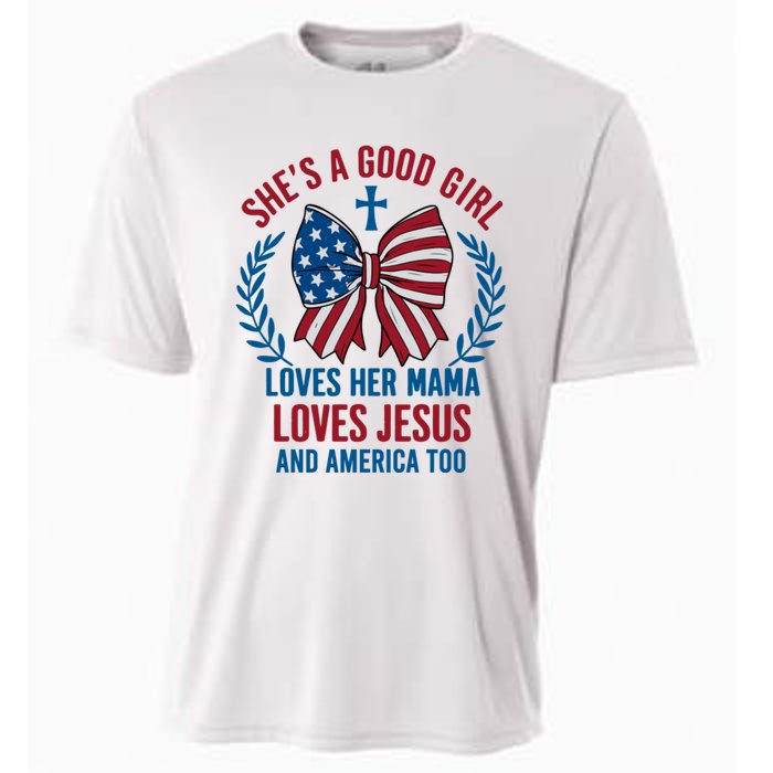 Shes A Good Girl Loves Her Mama Independence Day Cooling Performance Crew T-Shirt