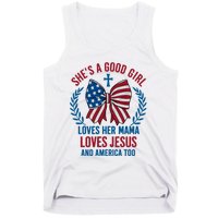 Shes A Good Girl Loves Her Mama Independence Day Tank Top