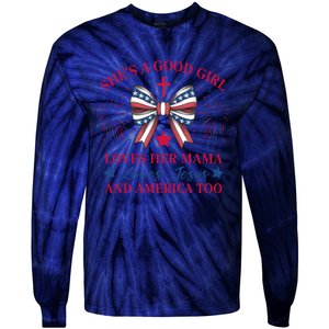 Shes A Good Girl Loves Her Mama Patriotic Bow Tie-Dye Long Sleeve Shirt