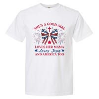 Shes A Good Girl Loves Her Mama Patriotic Bow Garment-Dyed Heavyweight T-Shirt