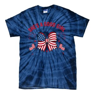 Shes A Good Girl Loves Her Mama 4th Of July Tie-Dye T-Shirt