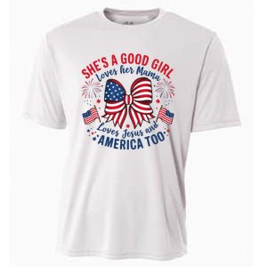 Shes A Good Girl Loves Her Mama 4th Of July Cooling Performance Crew T-Shirt