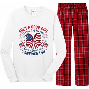 Shes A Good Girl Loves Her Mama 4th Of July Long Sleeve Pajama Set