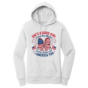 Shes A Good Girl Loves Her Mama 4th Of July Women's Pullover Hoodie